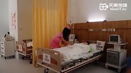 天美传媒 TM0127 两个罹患癌症的病友终于盼到了心仪已久的美女护士